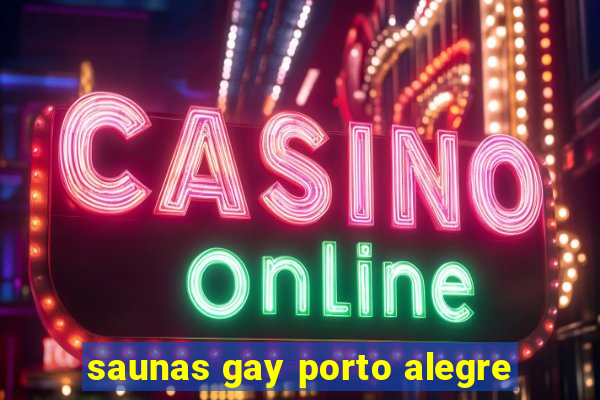 saunas gay porto alegre